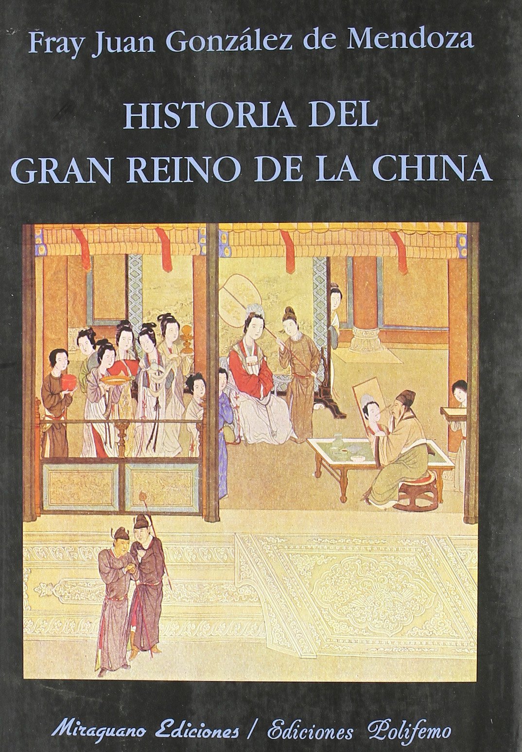 Historia del gran reino de la China Learning & Reference