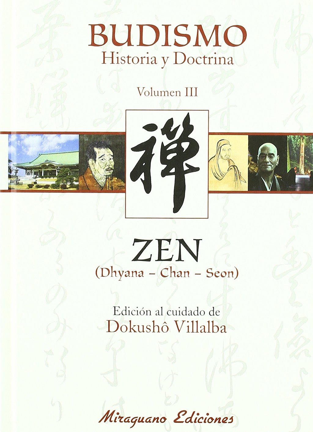 Budismo : historia y doctrina III, zen Learning & Reference