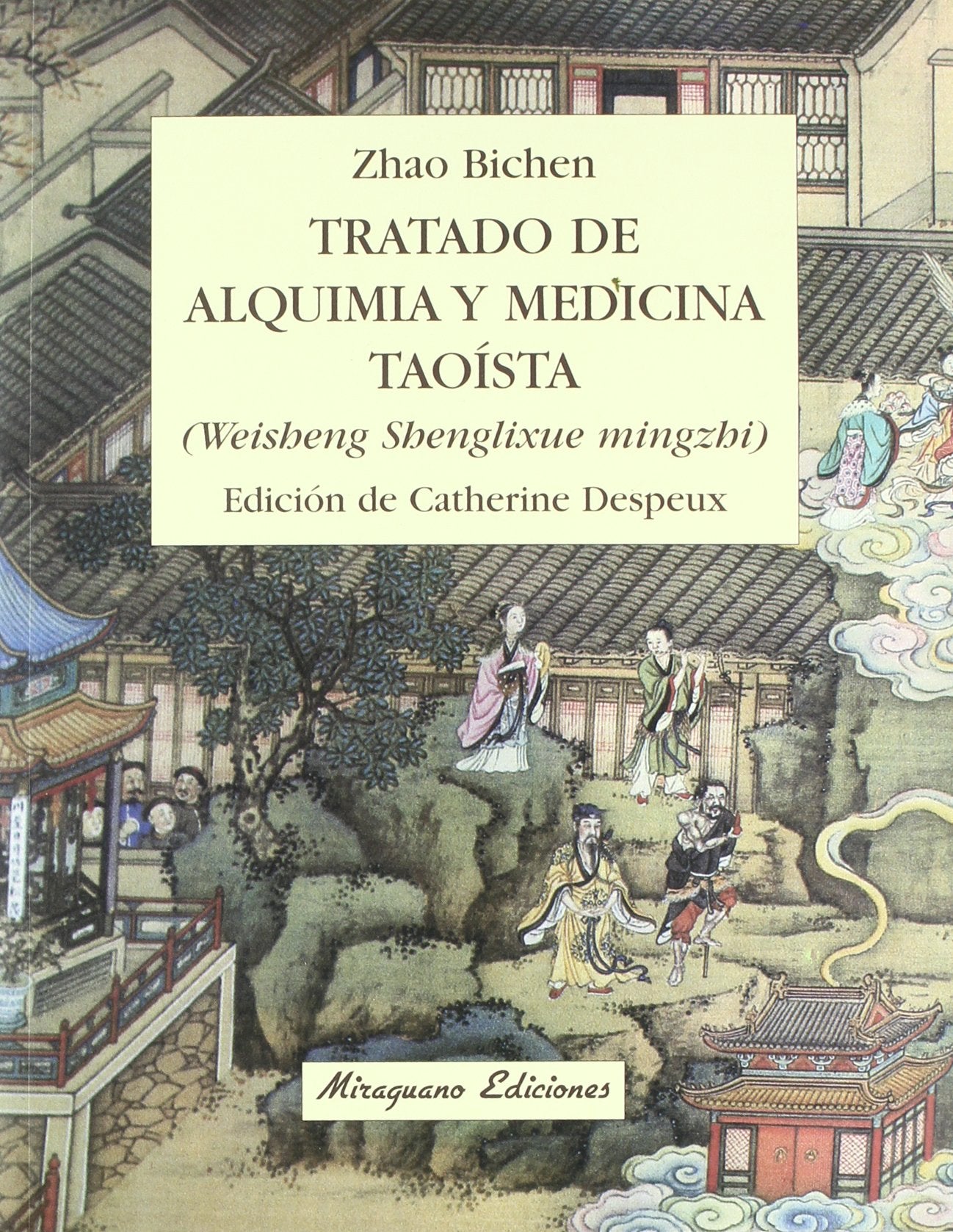 Tratado de alquimia y medicina taoísta (Medicinas Blandas) Medicine