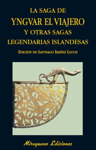 Saga de Yngvar el Viajero y otras sagas legendarias de Islandia book