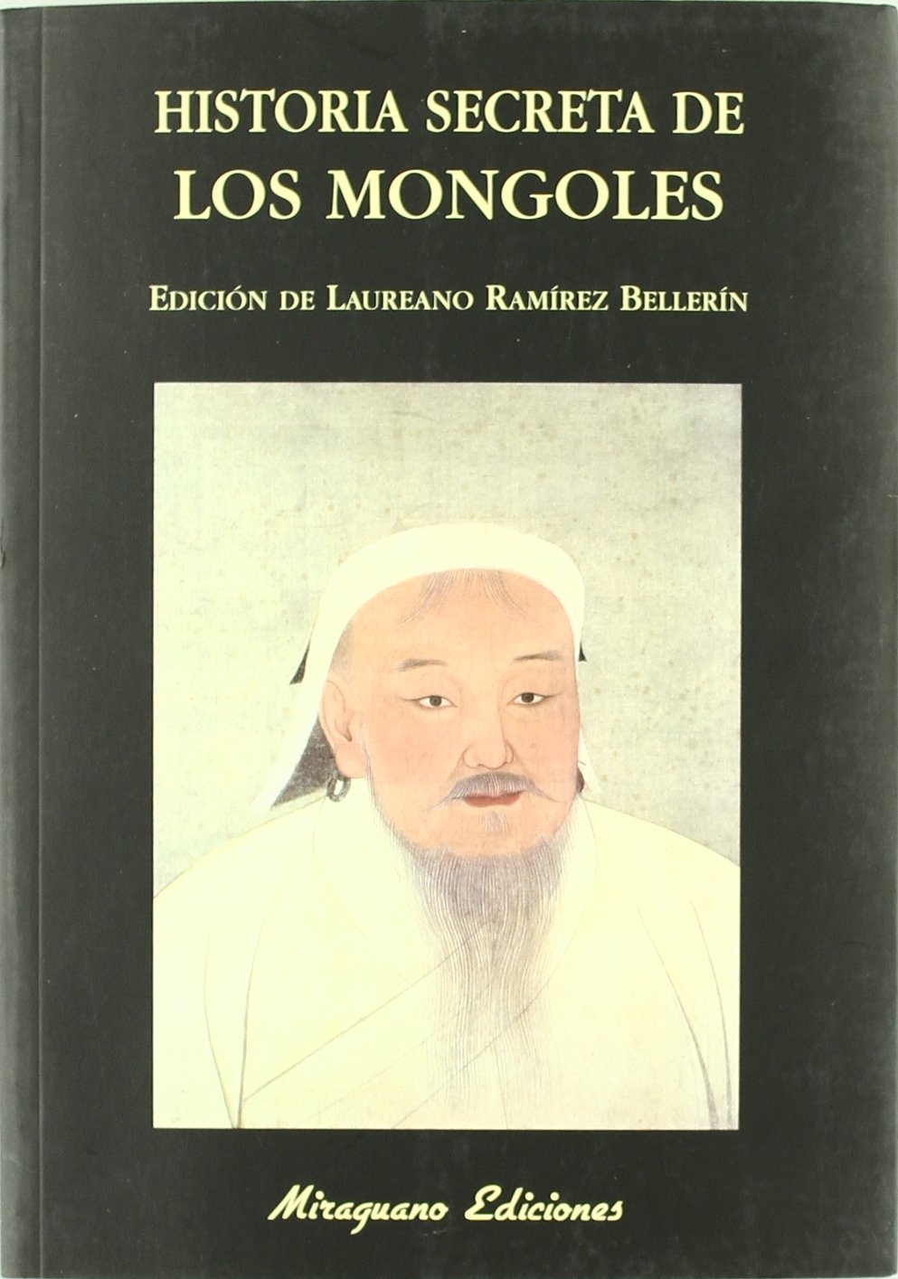 Historia secreta de los mongoles (Libros de los Malos Tiempos. Serie Mayor) Social Sciences