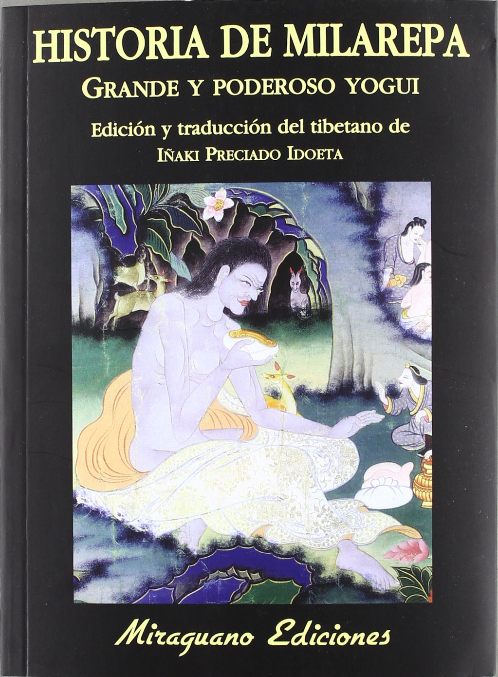 Historia de Milarepa, grande y poderoso yogui Social Sciences