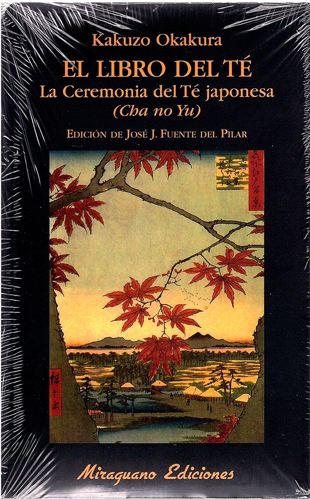 El Libro del Té. La Ceremonia del Té Japonesa. (Cha No Yu) book