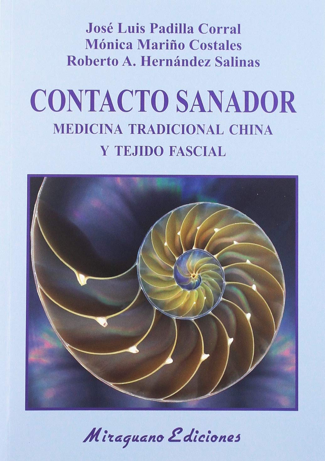 Contacto sanador : medicina tradicional china y tejido fascial Leisure, Home & Garden