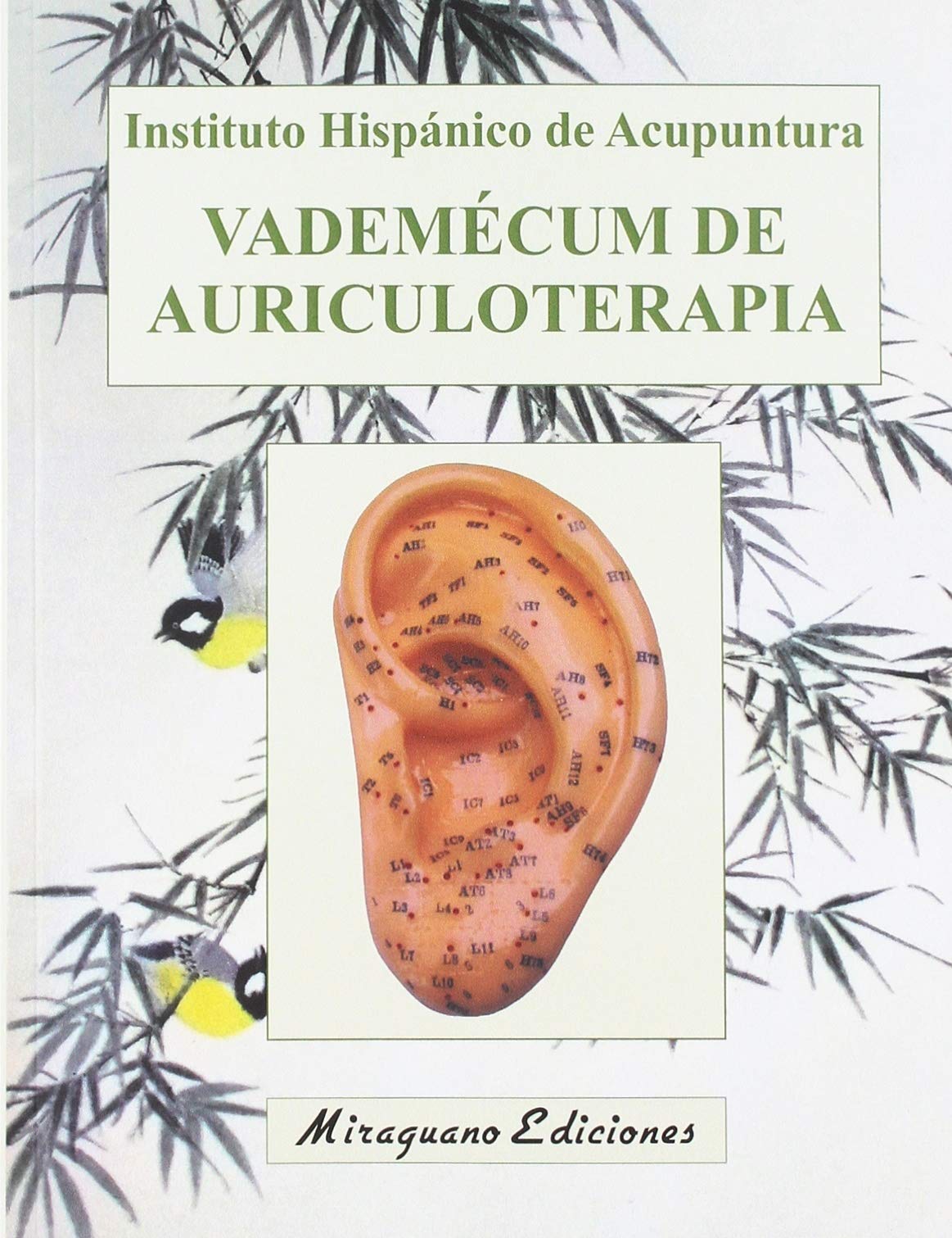 Vademecum de auriculoterapia (Colección Medicinas blandas) Books