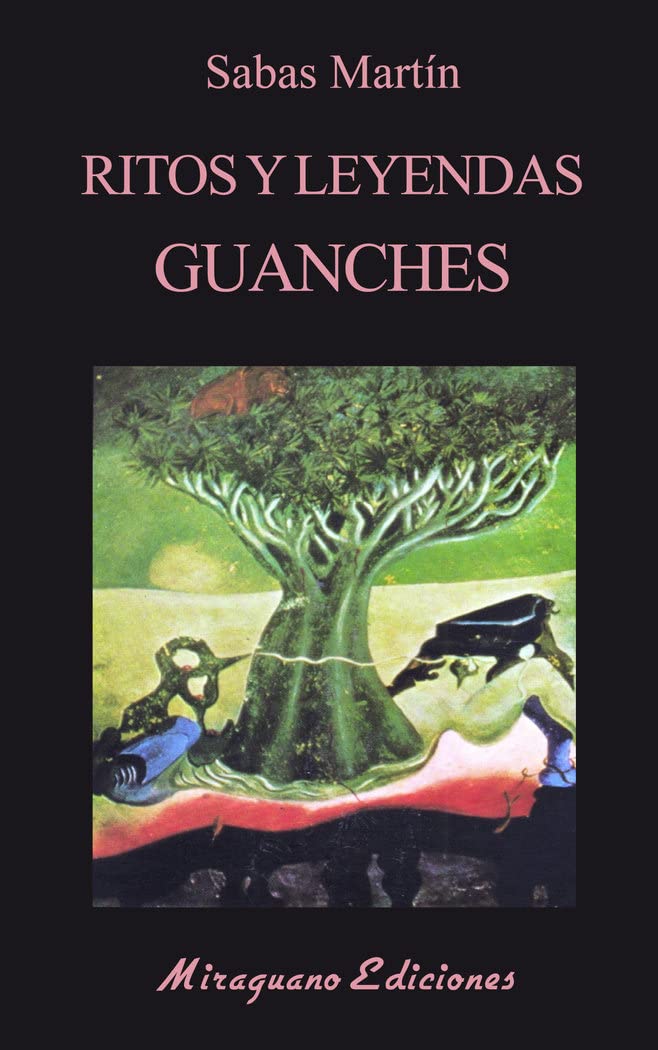 Ritos y Leyendas Guanches. (Libros de los Malos Tiempos, Band 15) Books