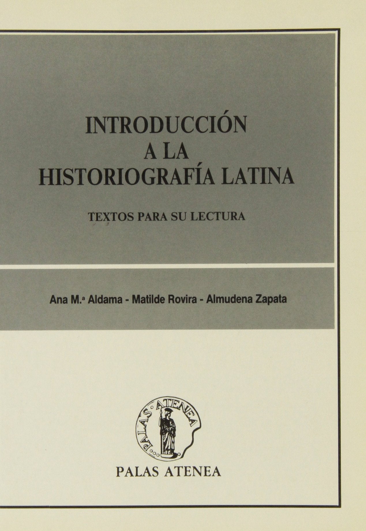 Introducción a la historiografía latina : textos para su lectura book