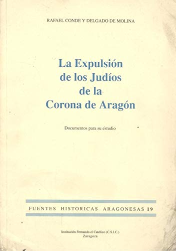 La expulsión de los judíos de la Corona de Aragón : documentos para su estudio Social Sciences