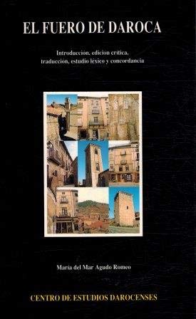 El Fuero de Daroca: Introduccion, Edicion Critica, Traduccion, Estudio Lexico y Concordancia Law