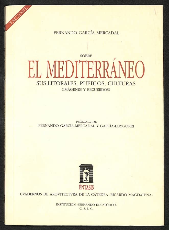 Sobre el Mediterraneo: Sus litorales, pueblos, culturas (imagenes y recuerdos... book