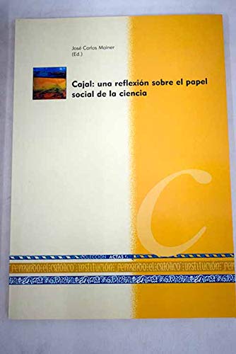 Cajal: una reflexión sobre el papel social de la ciencia. Books