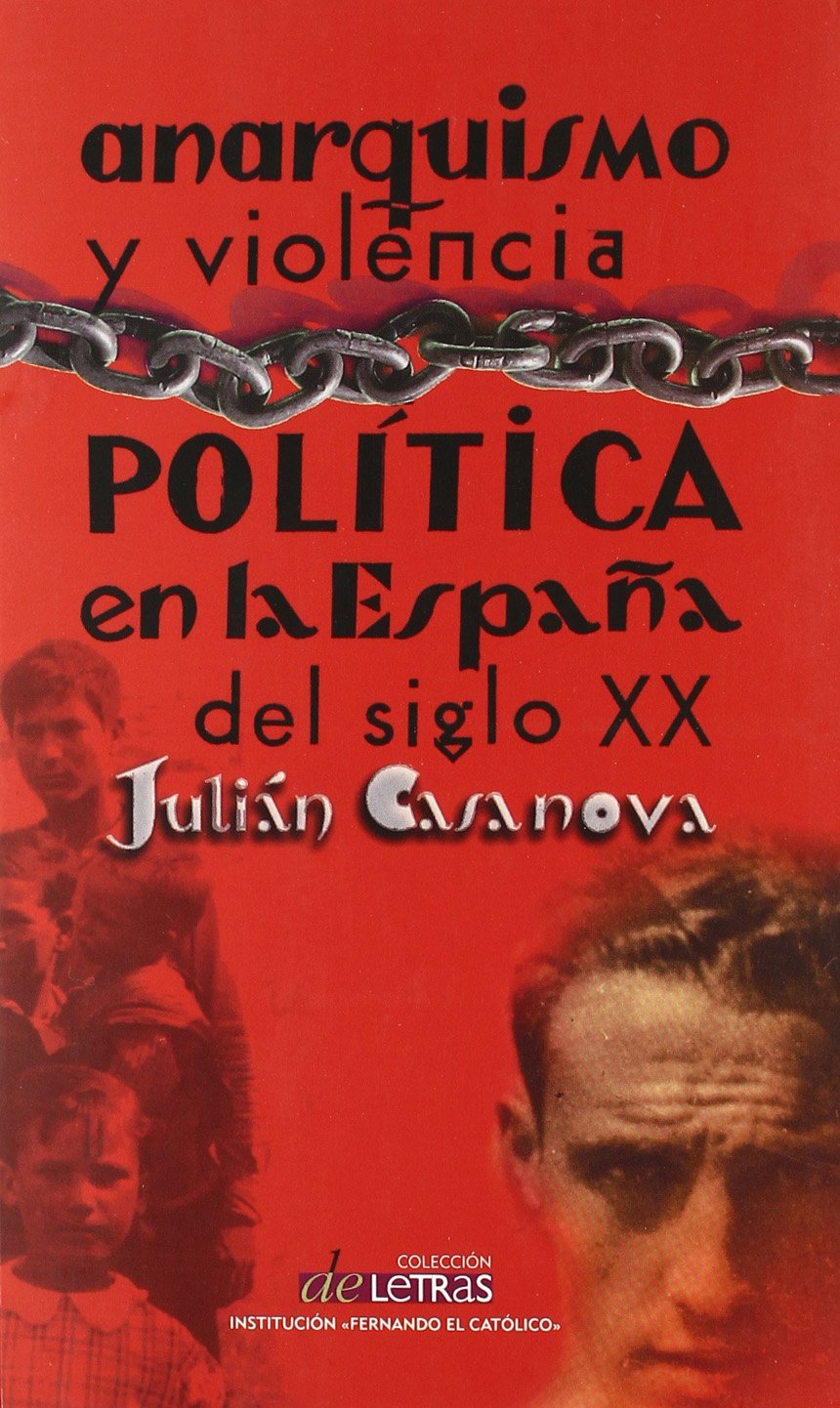 Anarquismo y violencia política en la España del siglo XX book