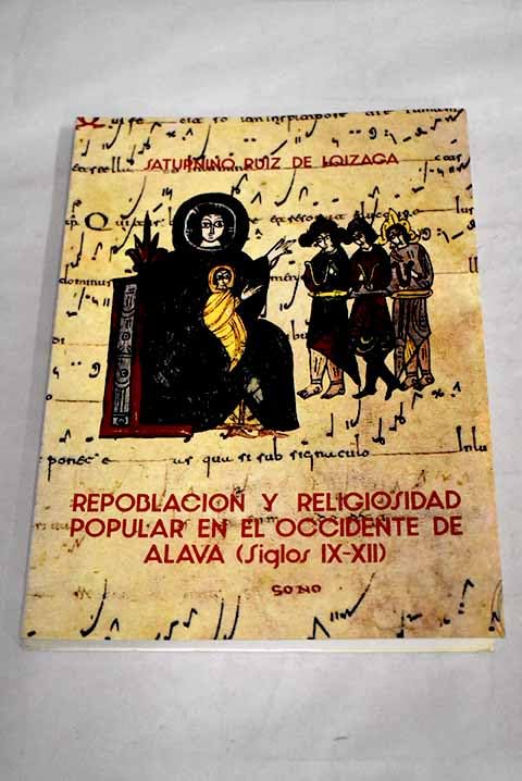Repoblación y religiosidad popular en el occidente de Álava: (siglos IX-XII) Books
