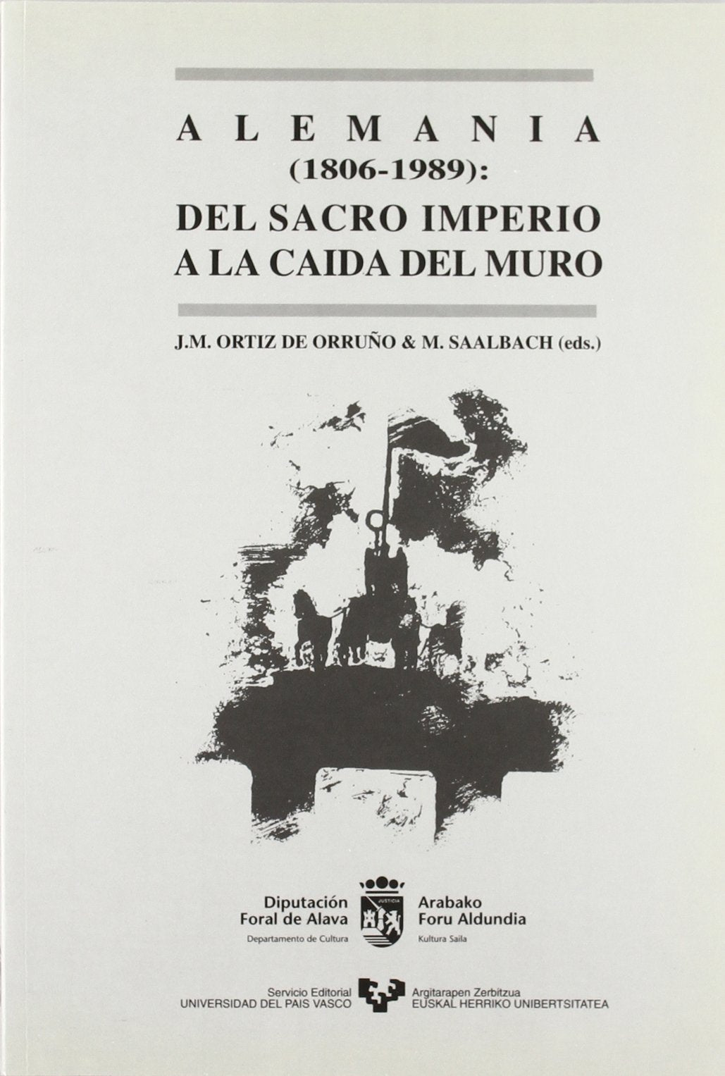 Alemania (1806-1989): del Sacro Imperio a la Caida del Muro book