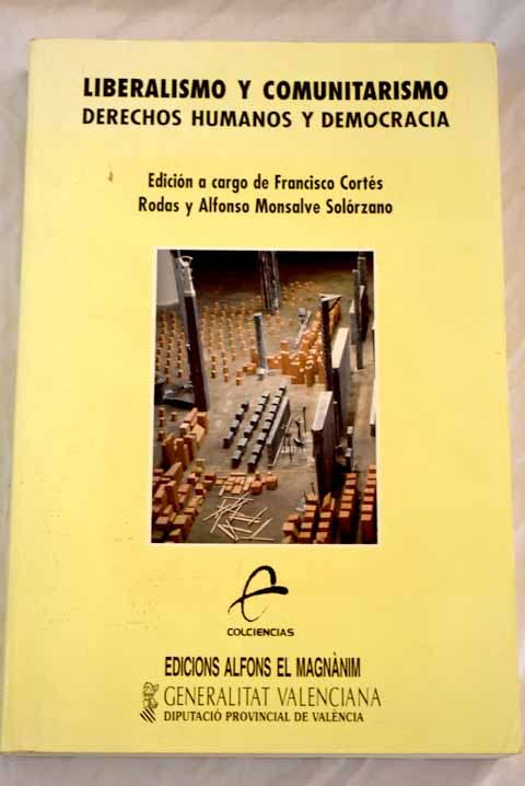 Liberalismo y comunitarismo: derechos humanos y democracia Books