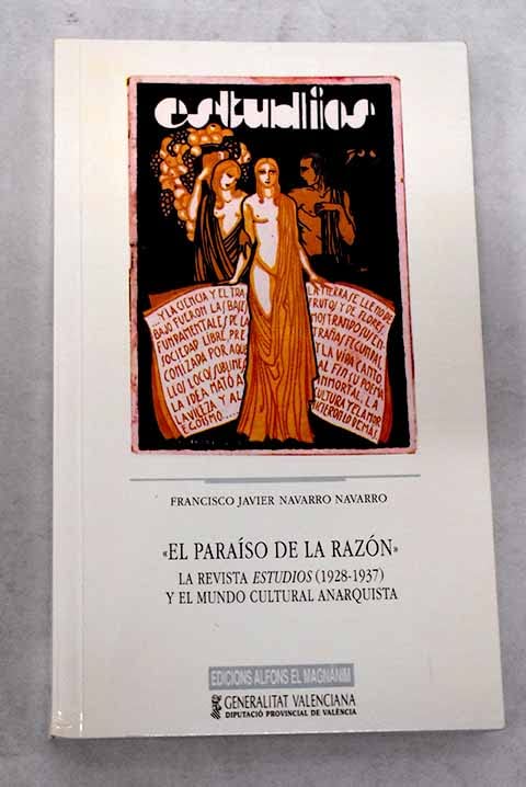 El par?Æso de la ra?dn: La revista "Estudios" (1928-1937) y el mondo cultural... Books