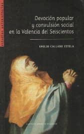 Devoción popular y convulsión social en la Valencia del seiscientos, el intento de beatificación de Francisco Jerónimo Simó Social Sciences