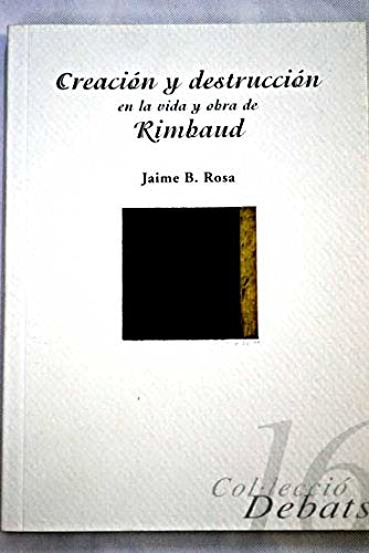 Creación y destrucción en la vida y obra de Rimbaud Books