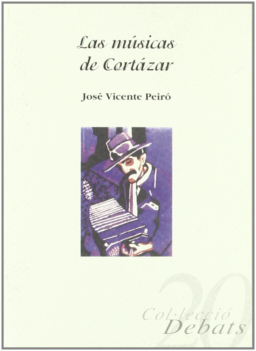Las músicas de Cortázar Social Sciences