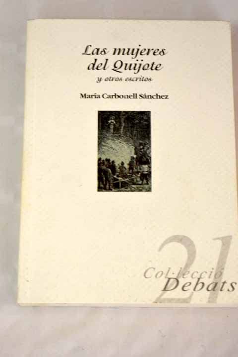 Las mujeres del Quijote : y otros escritos Social Sciences