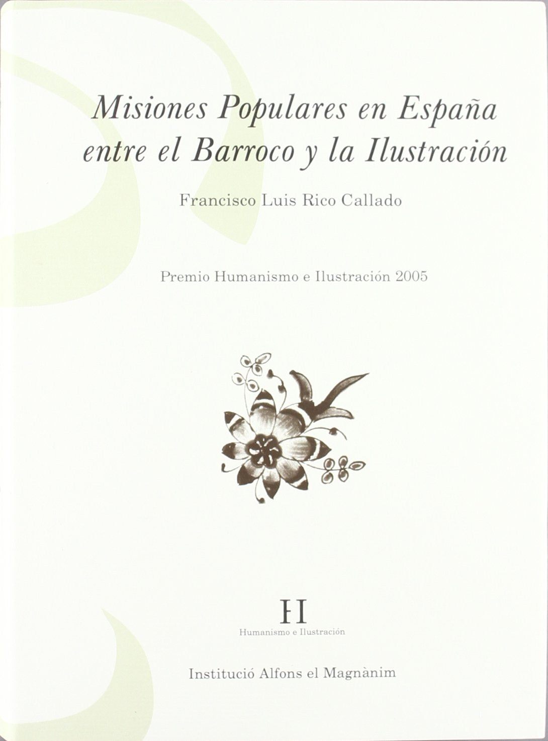 Misiones populares en España entre el barroco y la Ilustración Social Sciences