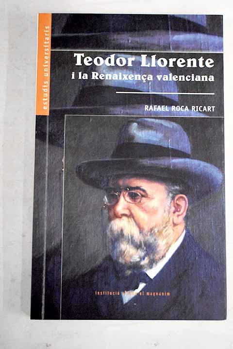 Teodor Llorente I La Renaixenca Valenciana Contemporary literature
