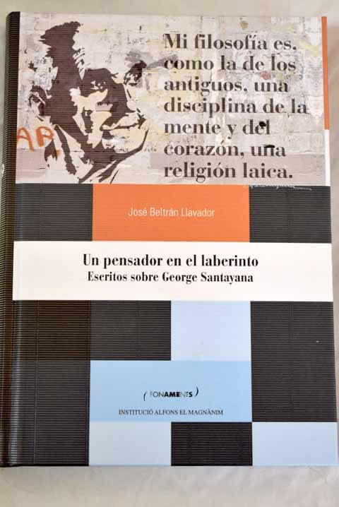 Un pensador en el laberinto: escritos sobre George Santayana Books