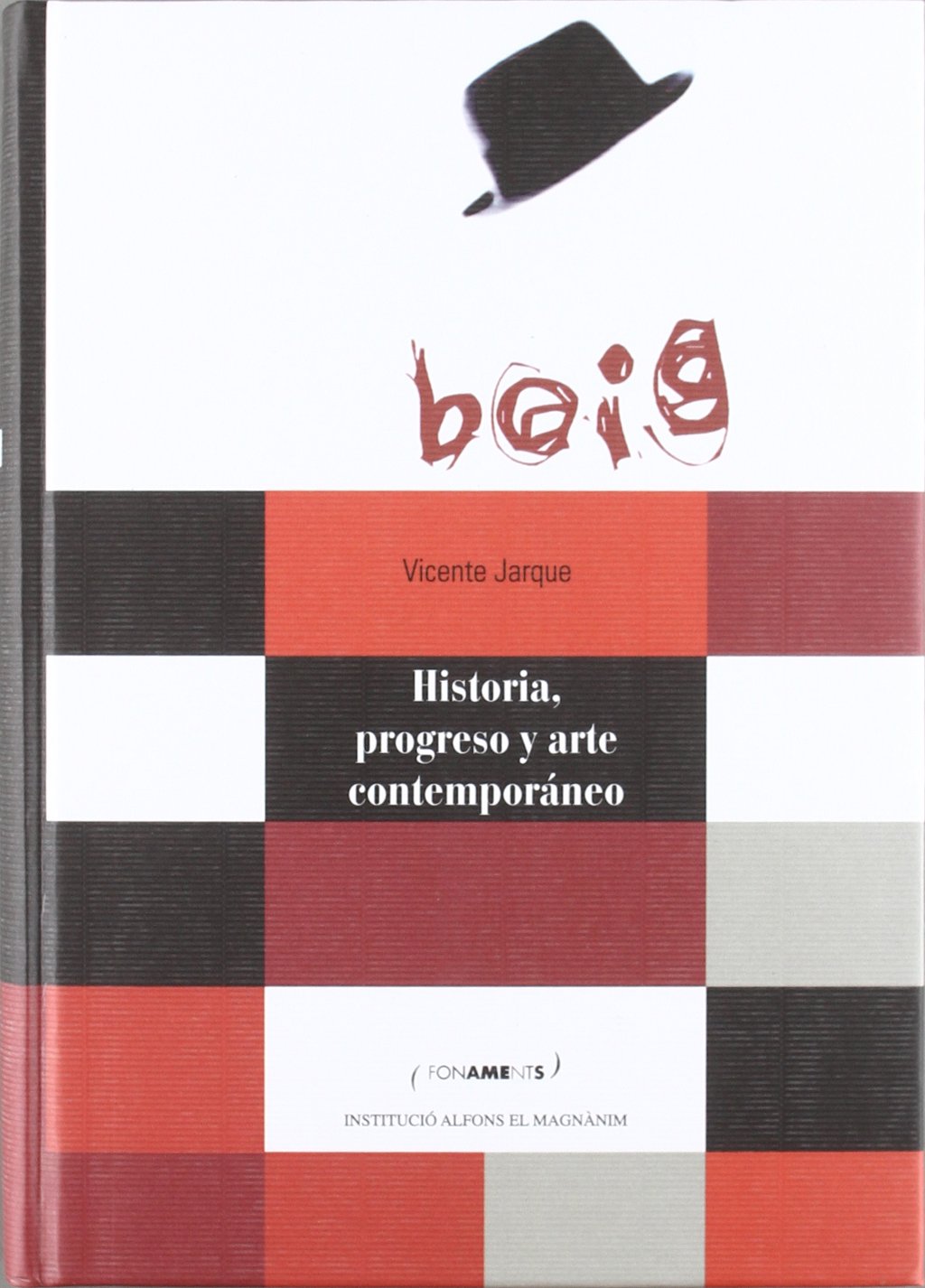 Historia, progreso y arte contemporáneo Non-fiction