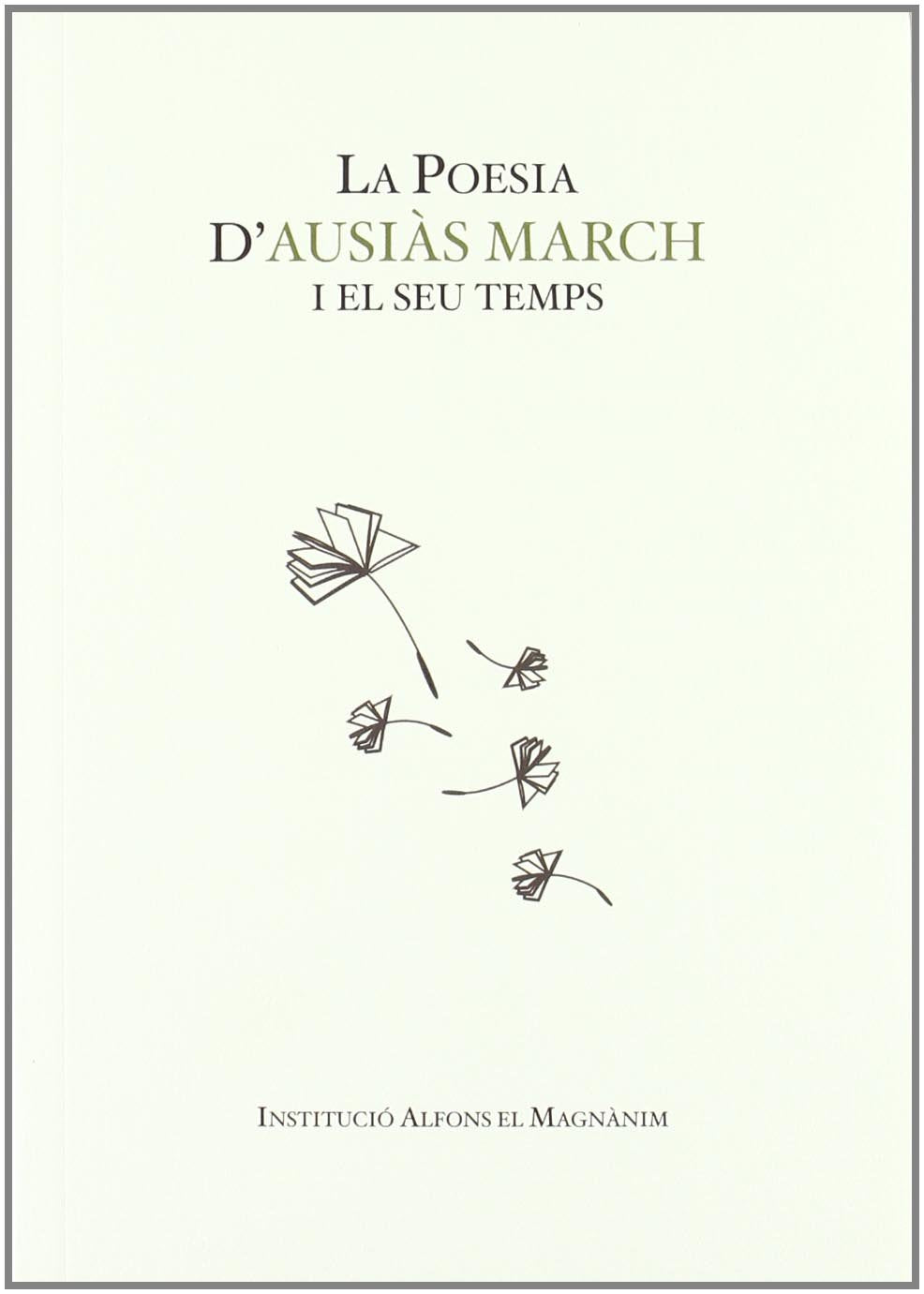 La poesia d'Ausiàs March i el seu temps Poetry