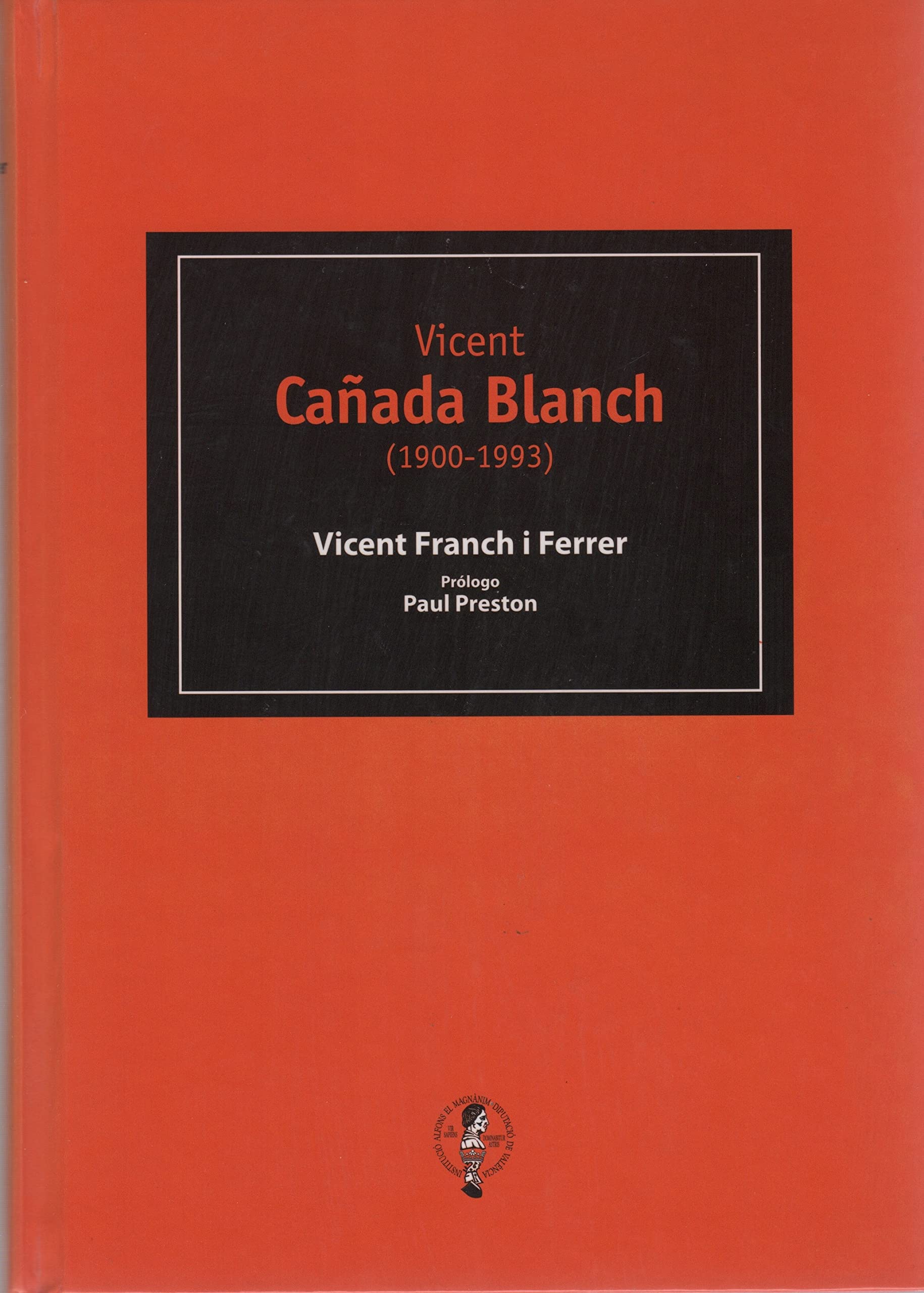 Vicent Canada Blanch (1900-1993) La Voluntad De Mecenazgo book