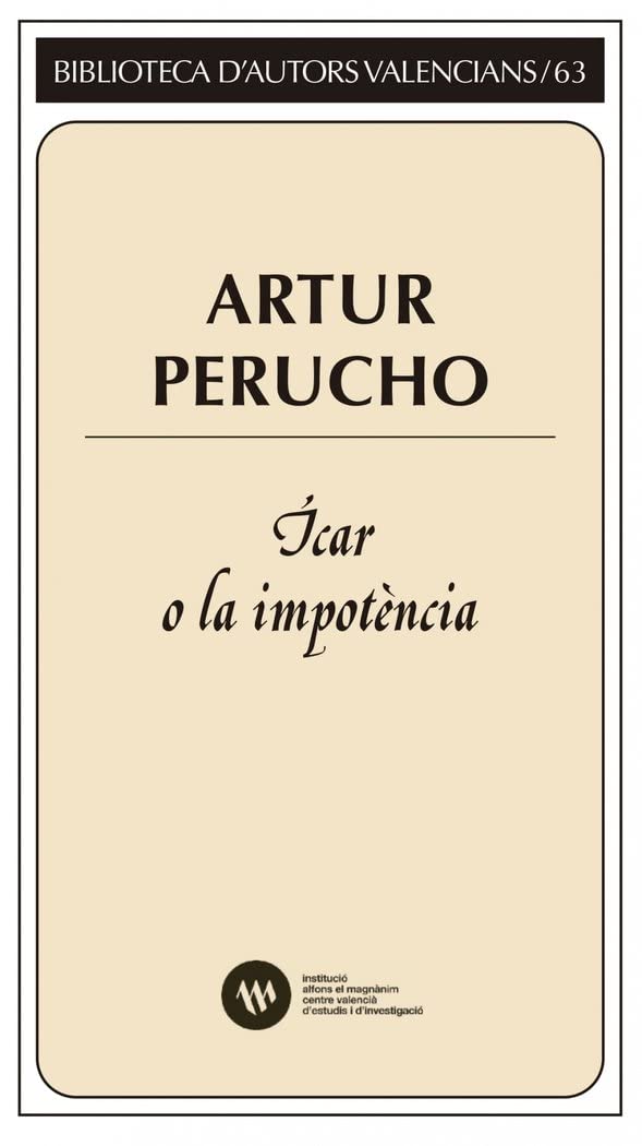 Ícar o la impotència (Biblioteca d'Autors Valencians, Band 63) Contemporary literature