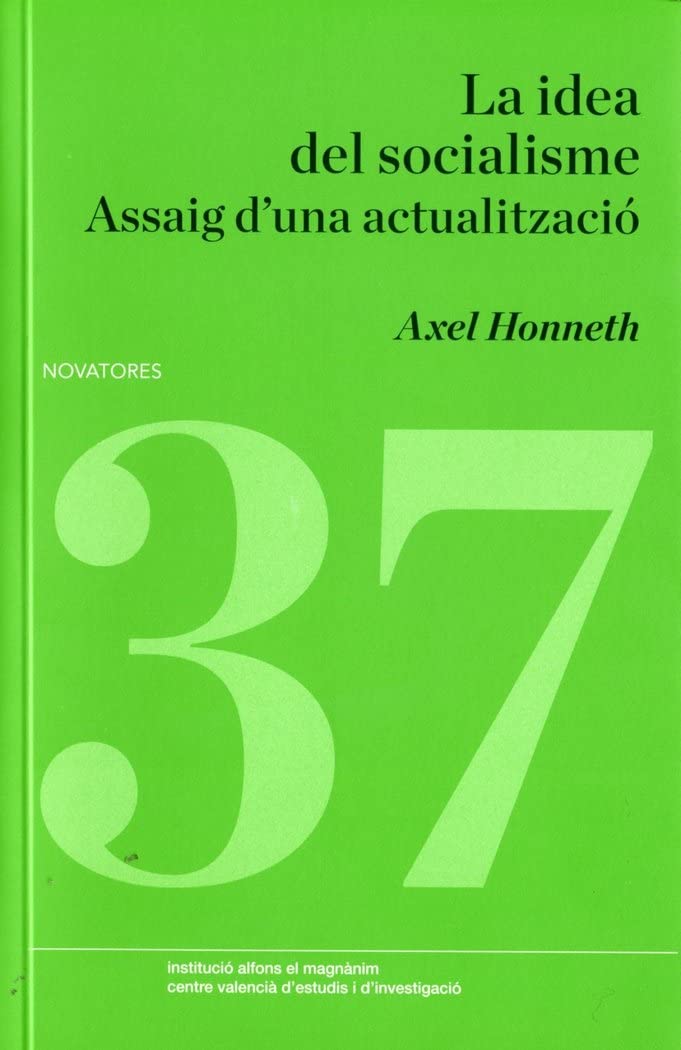 La idea del socialisme: Assaig d'una actualització (Novatores, Band 37) Philosophy