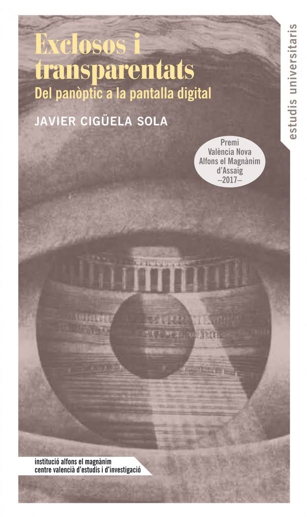Exclosos i transparentats: Del panòptico a la pantalla digital (Estudis Universitaris, Band 150) Law