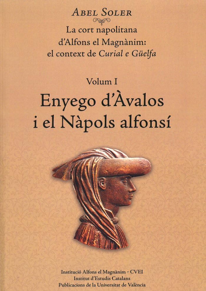La cort napolitana d'Alfons el Magnànim: el context de Curial e Güelfa: Enyego d'Àvalos i el Nàpols alfonsí (La cort napolitana d'Alfons el Magnànim: el context de Curial e Güelfa O.C.) Contemporary literature