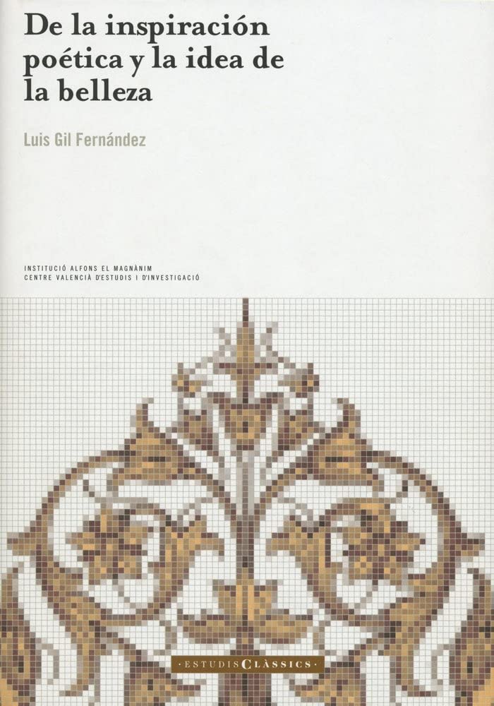 De la inspiración poética y la idea de la belleza (Estudis Clàssics, Band 2) Contemporary literature