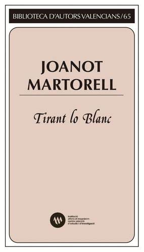 Tirant lo Blanc (Biblioteca d'Autors Valencians, Band 65) Books