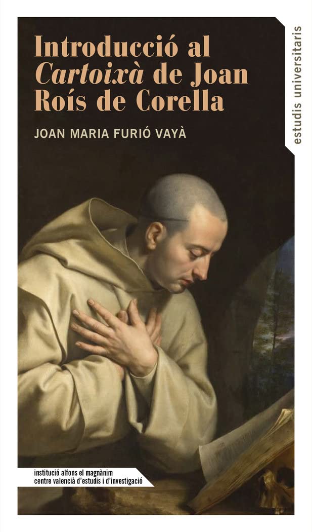 Introducció al Cartoixà de Joan Roís de Corella (Estudis Universitaris, Band 153) Contemporary literature