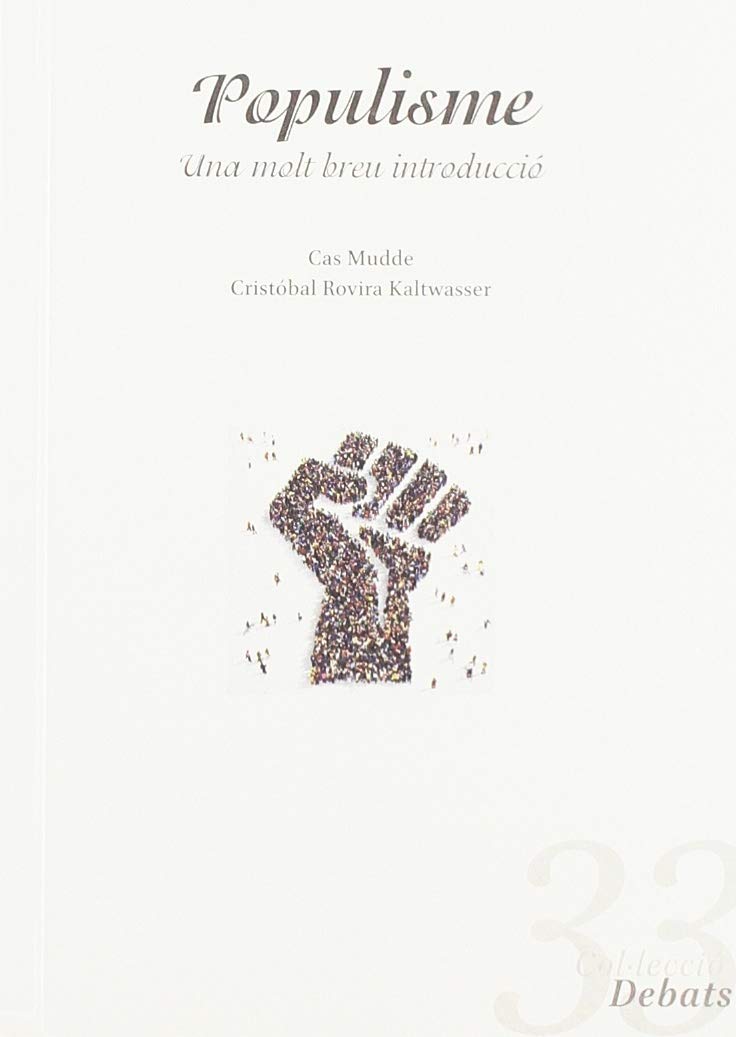 Populisme: Una molt breu introducció (Debats, Band 33) Books