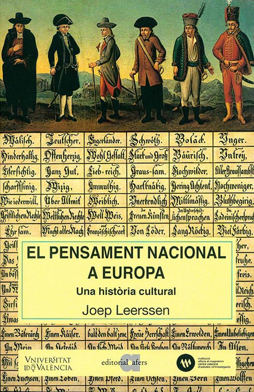 El pensament nacional a Europa: Una història cultural (El món de les nacions, Band 20) Politics & History