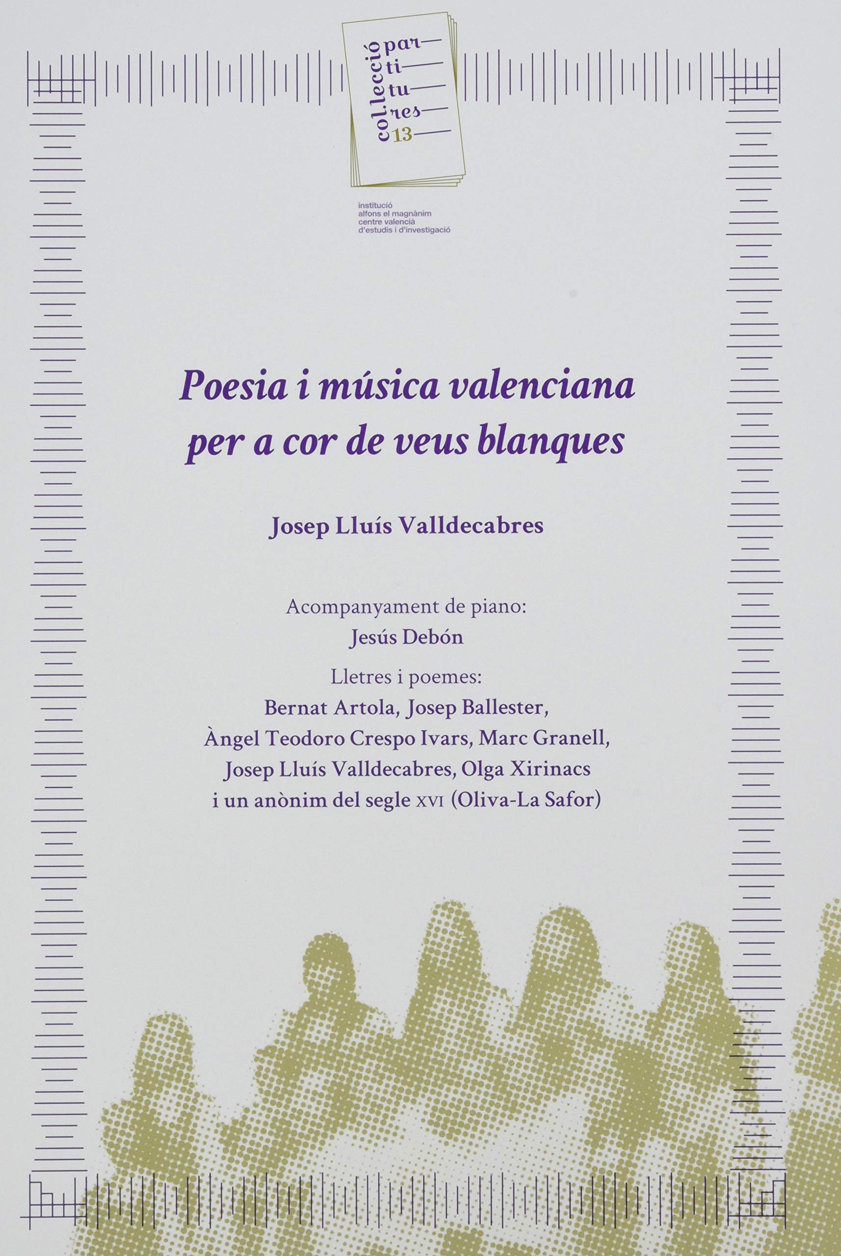 Poesia i música valenciana per a cor de veus blanques (Partitures, Band 13) Sheet Music