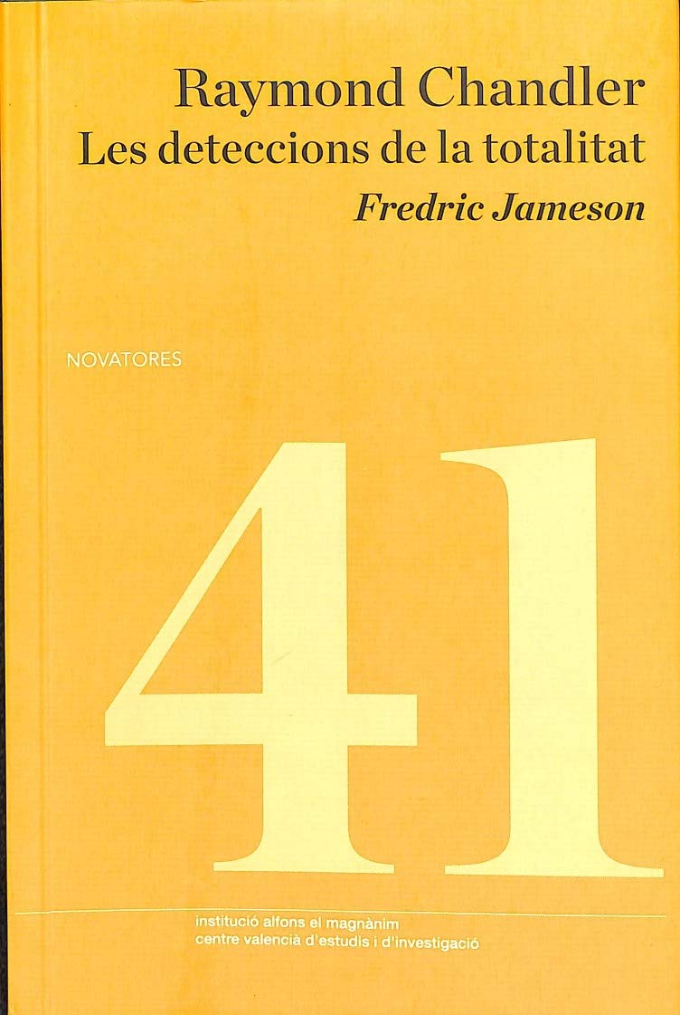 Raymond Chandler: Les deteccions de la totalitat (Novatores, Band 41) Contemporary literature