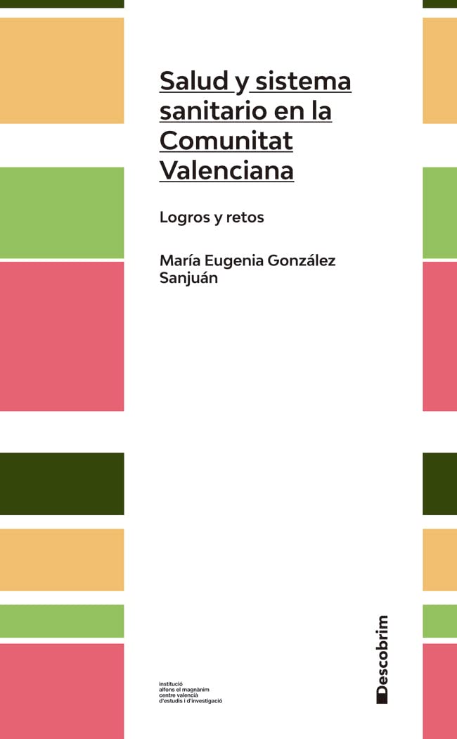 Salud y sistema sanitario en la Comunidad Valenciana: Logros y retos (Descobrim, Band 6) Books