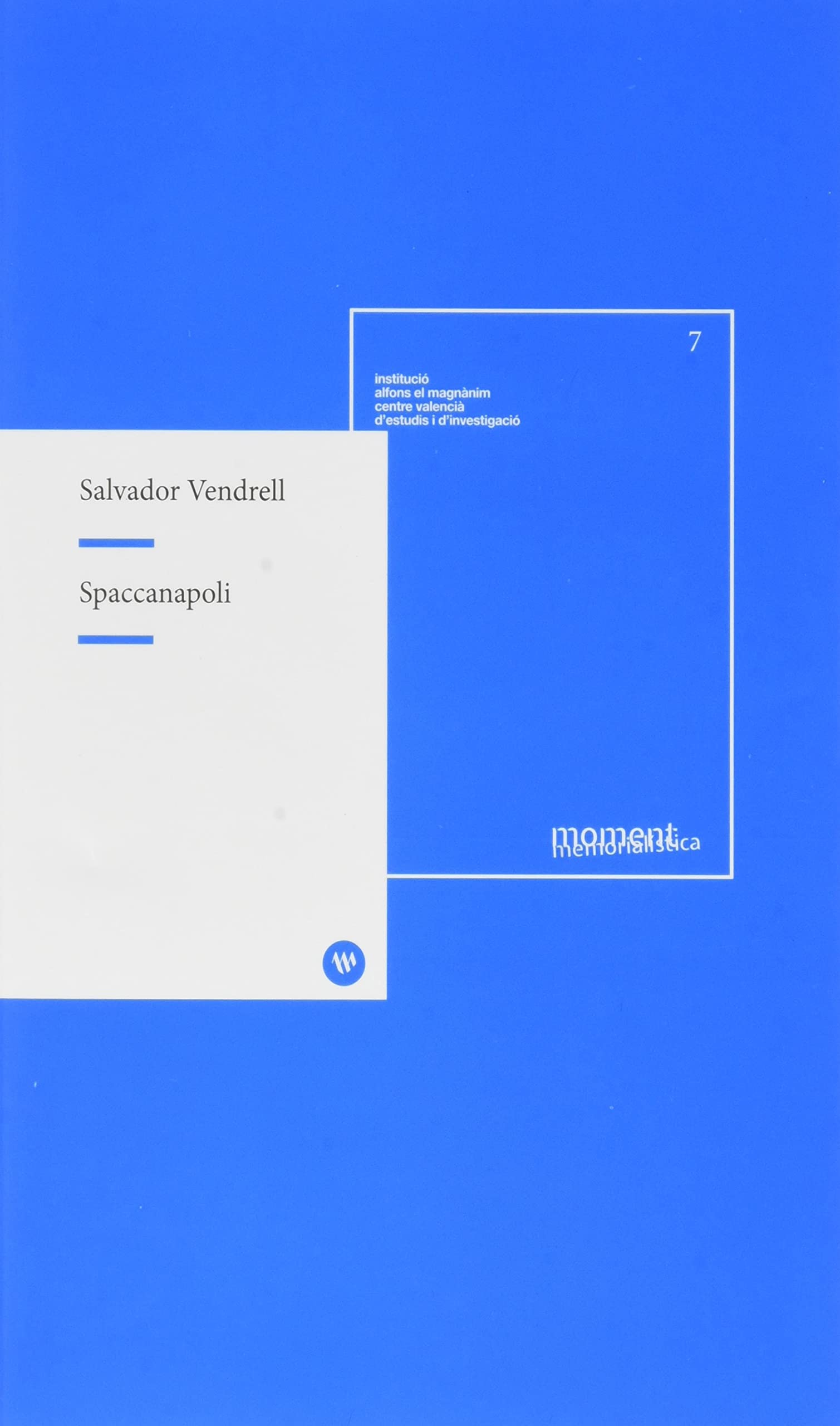 Spaccanapoli (Moments. Memomialistica, Band 7) Books