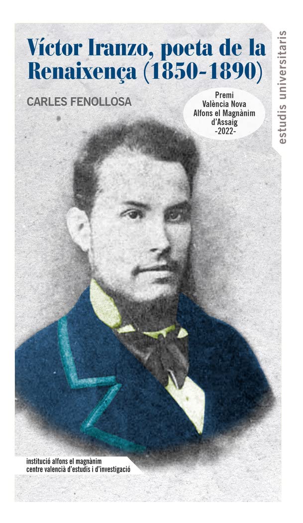 Víctor Iranzo, poeta de la Renaixença (1850-1890) (Estudis Universitaris, Band 185) Books