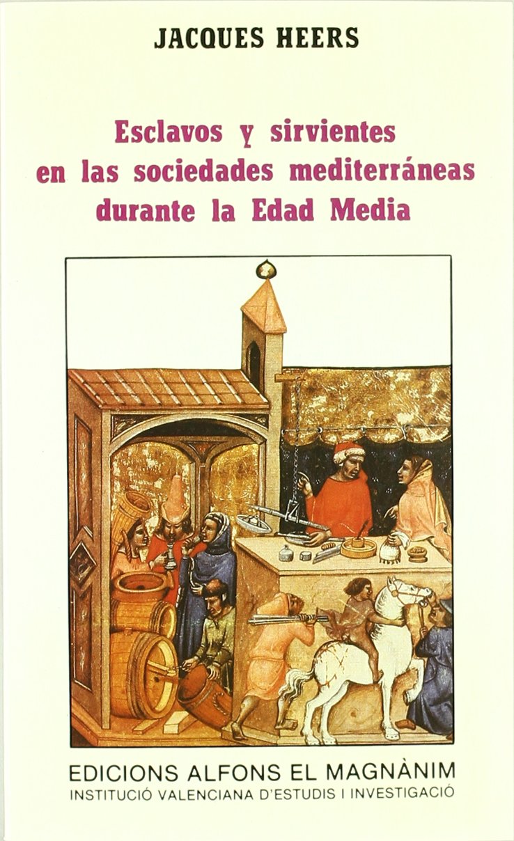 Esclavos y sirvientes en sociedades mediterráneas... edad media Books