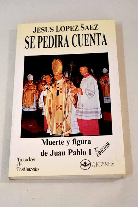 Se pedirá cuenta: (muerte y figura de Juan Pablo I) Books