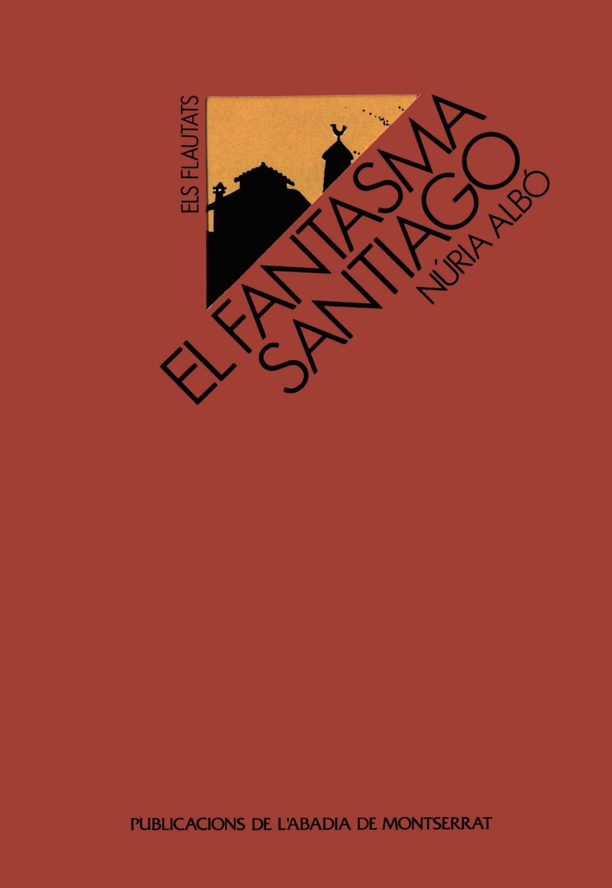El fantasma Santiago (Els Flautats, Band 6) Fantasy & Sci-Fi