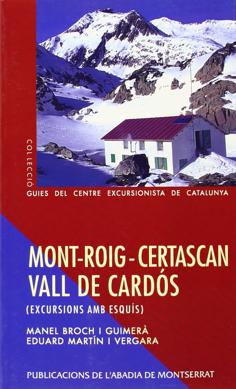 Mont-Roig-Certascan (Vall de Cardos): Excursions AMB Esquis book