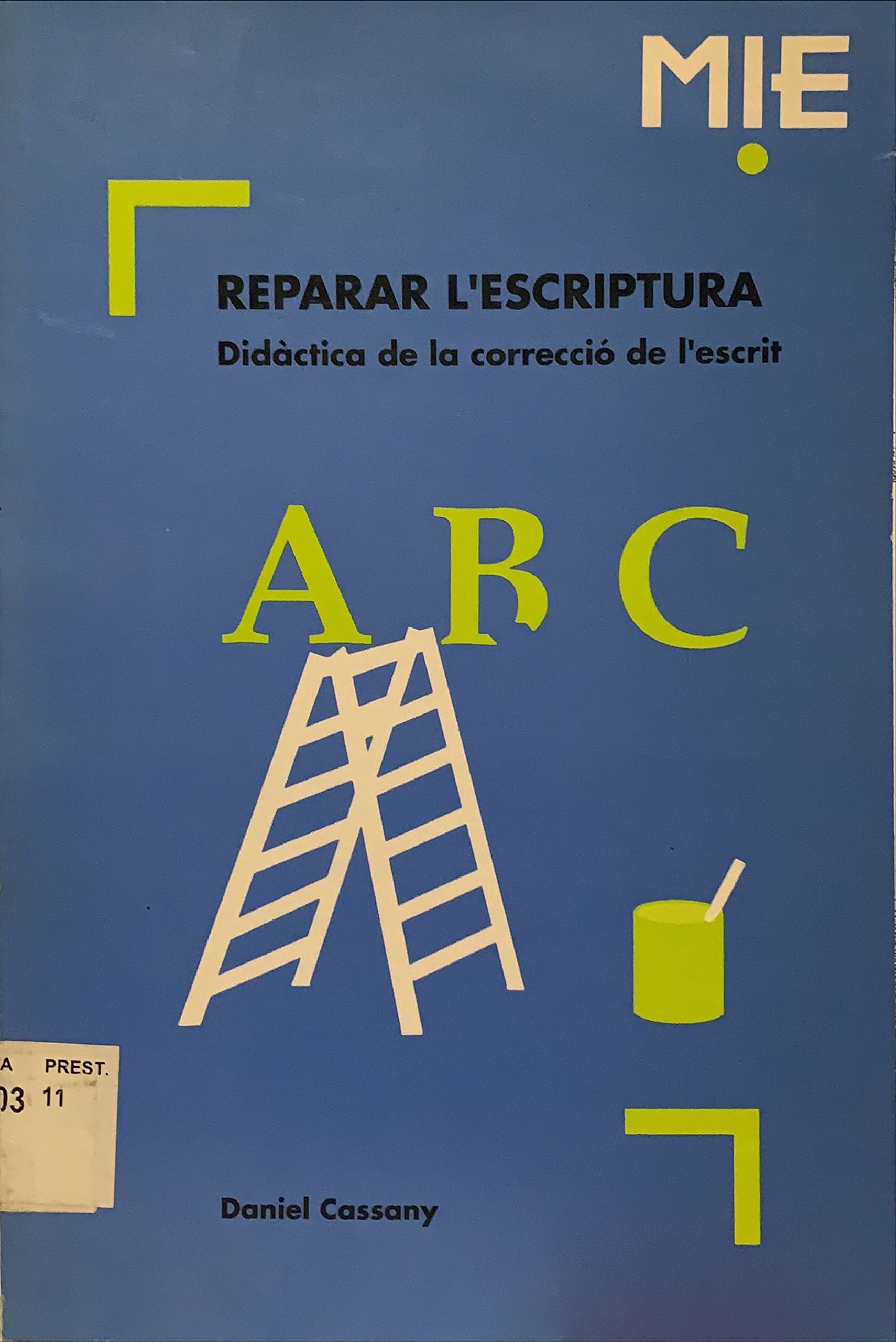 Reparar l'escriptura : didàctica de la correcció de l'escrit Books