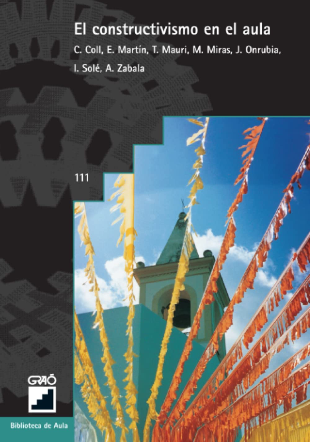 El constructivismo en el aula (Didáctica/Diseño y desarrollo curricular, Band 111) Learning & Reference